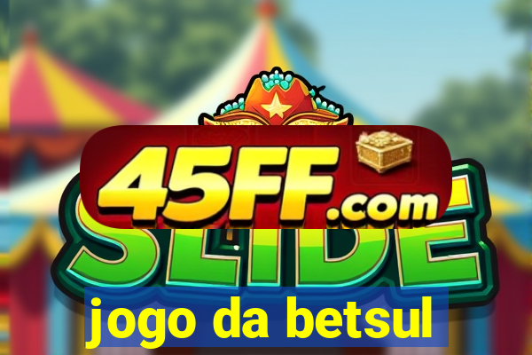 jogo da betsul